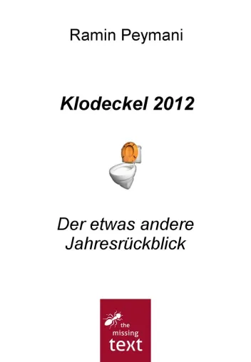 Bild: Rezensionen von „Klodeckel 2012: Der etwas andere Jahresrückblick“