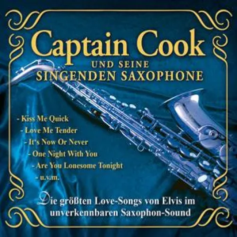 Bild: Captain Cook & seine singenden Saxophone - Die größten Love Songs von Elvis