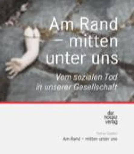 Bild: Am Rand - mitten unter uns