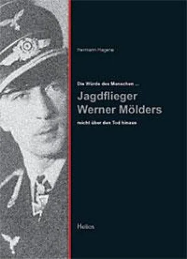 Bild: Jagdflieger W. Mölders - Ein Beitrag zur Diskussion über militärische Vorbilder