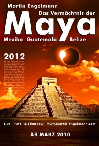 Das Vermächtnis der Maya - Mexiko, Guatemala, Belize - Live Foto-Filmshow von Martin Engelmann Bild: Das Vermächtnis der Maya - Mexiko, Guatemala, Belize - Live Foto-Filmshow von Martin Engelmann