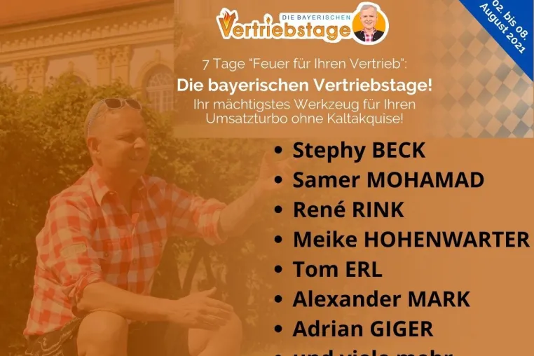 Bild: "Die bayerischen Vertriebstage" mit Stephy Beck, Samer Mohamad, René Rink, Meike Hohenwarter, Tom Erl u.v.m.!