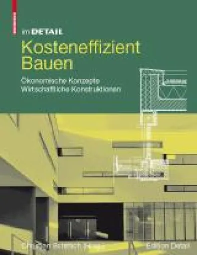 Bild: Neuerscheinung in der Reihe im DETAIL: „Kosteneffizient Bauen“