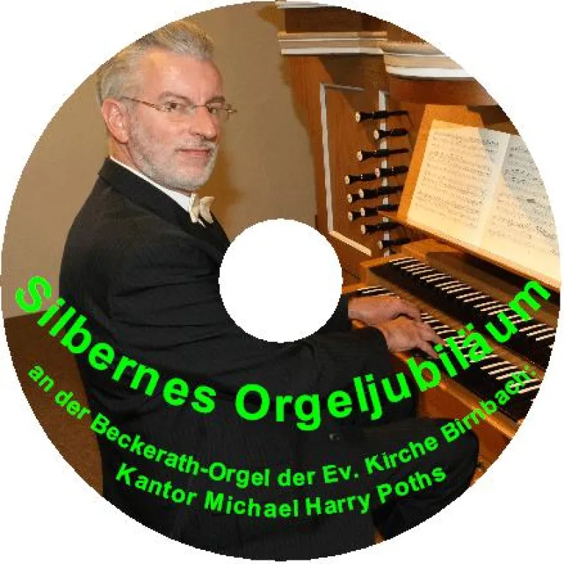 CD-Aufdruck: Kantor Poths an der Orgel in Birnbach