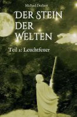 Bild: Der Stein der Welten - zweiter Teil der 4-teiligen Fantasy-Saga über alternative Welten