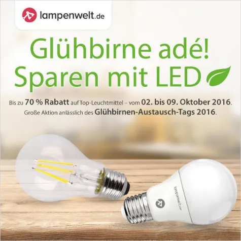 Glühbirne adé, sparen mit LED! Bis zu 70 % Rabatt auf LED-Lampen bei der LED-Aktion der Lampenwelt GmbH Bild: Glühbirne adé, sparen mit LED! Bis zu 70 % Rabatt auf LED-Lampen bei der LED-Aktion der Lampenwelt GmbH