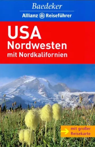 Aktuelle Tipps von Experten im neuen Baedeker „USA Nordwesten“ Bild: Aktuelle Tipps von Experten im neuen Baedeker „USA Nordwesten“
