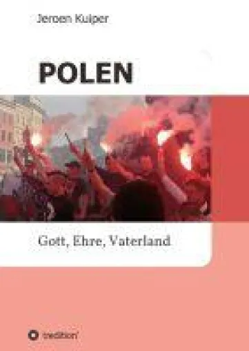 POLEN - erläutert mit einer profunden Analyse den tiefen Riss, der durch die polnische Gesellschaft geht Bild: POLEN - erläutert mit einer profunden Analyse den tiefen Riss, der durch die polnische Gesellschaft geht