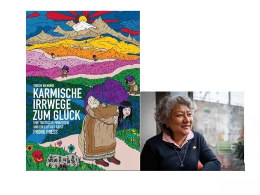 Bild: KARMISCHE IRRWEGE ZUM GLÜCK - Buchlesung und Begegnung mit Tenzin Wangmo