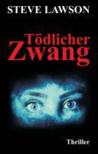 Bild: Tödlicher Zwang - Fesselnde Krimilektüre um einen Londoner Serienmörder