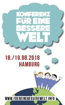 Bild: Für Idealisten und Querdenker: Die Konferenz für eine bessere Welt