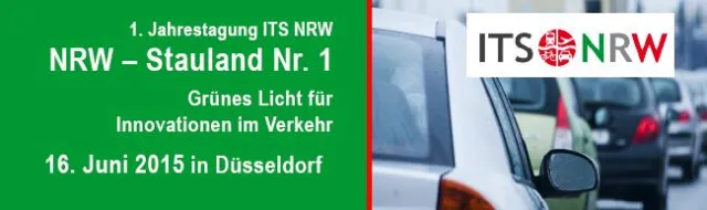 Bild: 16.6.2015 ITS Tagung Düsseldorf: NRW - Stauland Nr. 1 - Grünes Licht für Innovationen im Verkehr