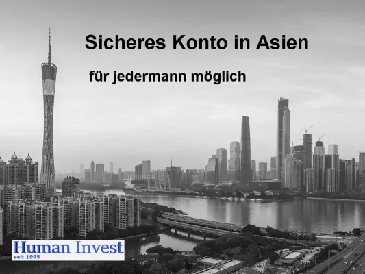 Bild: Human Invest bietet diskrete Geldanlage (Auslandskonto) mit Topzins im nahezu coronafreien Asien.