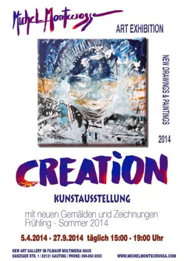 ’CREATION’ Frühjahr-Sommer Kunstausstellung von mehr als 100 neuen Michel Montecrossa Gemälden und Zeichnungen Bild: ’CREATION’ Frühjahr-Sommer Kunstausstellung von mehr als 100 neuen Michel Montecrossa Gemälden und Zeichnungen