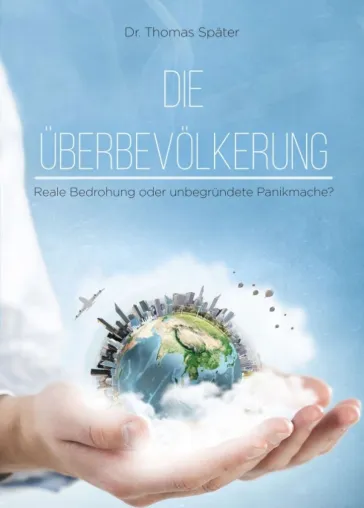 Bild: Die Überbevölkerung - Reale Bedrohung oder unbegründete Panikmache?