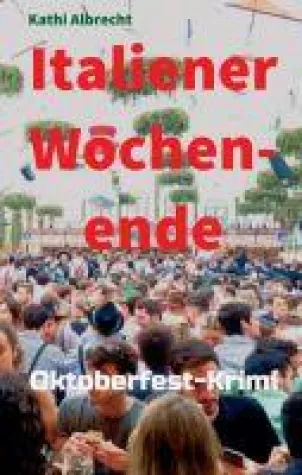 Bild: Italiener-Wochenende - Humorvoller München-Krimi