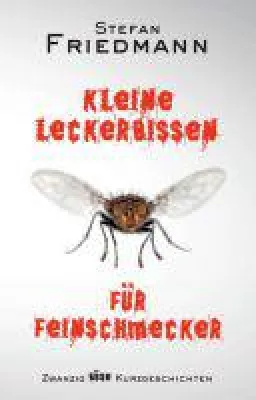 Bild: Kleine Leckerbissen für Feinschmecker - Schauriges für den Lesehunger zwischendurch