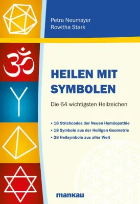 Bild: Heilen mit Symbolen: P. Neumayer und R. Stark beschreiben 64 essenzielle Symbole der Informationsmedizin