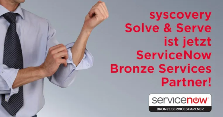 Bild: Auszeichnung! Syscovery Solve & Serve GmbH ist jetzt ServiceNow Bronze Services Partner