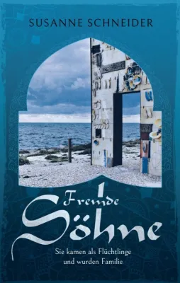 Bild: Fremde Söhne - Einblicke in die Welt von Flüchtlingen