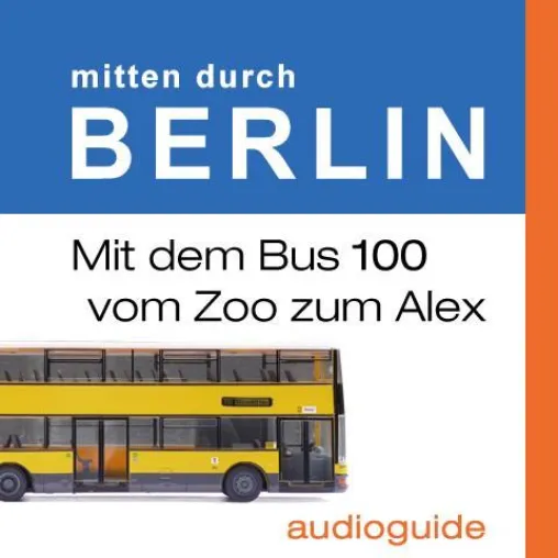 Audioguide für den Bus 100 in Berlin Bild: Audioguide für den Bus 100 in Berlin