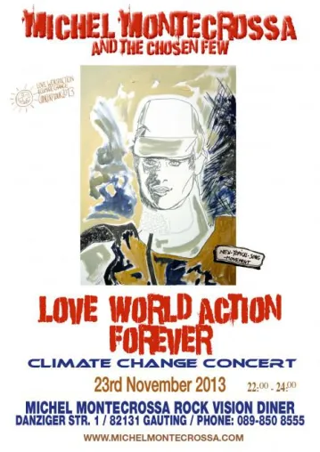 Bild: 'Love World Action Forever' Konzert & Expression Kunstausstellung von Michel Montecrossa am 23.11.2013