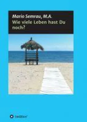 Bild: Wie viele Leben hast Du noch? - Einladung zu einer besonderen Reise