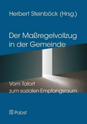 Bild: Maßregelvollzug: Ambulante forensische Nachsorge wird Aufgabe der Gemeindepsychiatrie