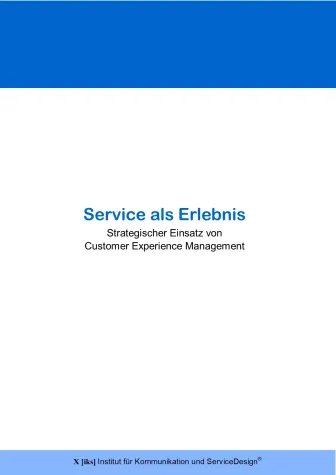 Bild: Neue Studie: „Service als Erlebnis! Strategischer Einsatz von Customer Experience Management“