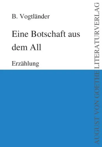 B. Vogtländer publiziert neue Fantasy-Erzählung im August von Goethe Literaturverlag Bild: B. Vogtländer publiziert neue Fantasy-Erzählung im August von Goethe Literaturverlag
