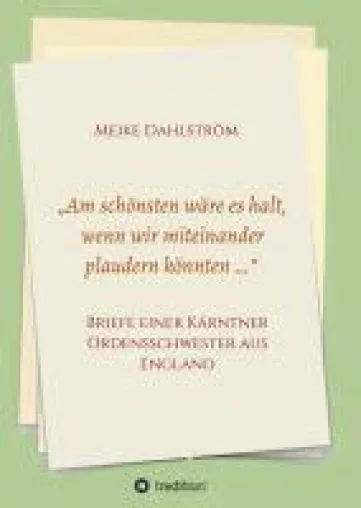 Bild: "Am schönsten wäre es halt, wenn wir miteinander plaudern könnten …" - Eine etwas andere Biografie