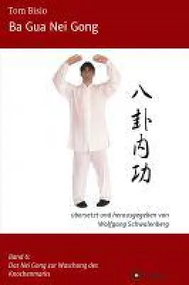 Bild: Ba Gua Nei Gong Band 6 - Anleitung für wirksame Entspannungsübungen