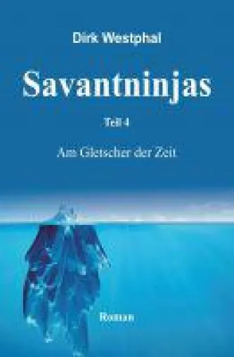 Bild: SAVANTNINJAS  Teil 4 - Paranormaler Roman rund um Inselbegabte