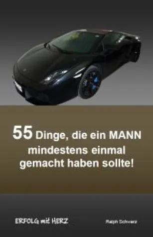 Bild: Buch Neuerscheinung: 55 Dinge, die ein MANN mindestens einmal gemacht haben sollte!