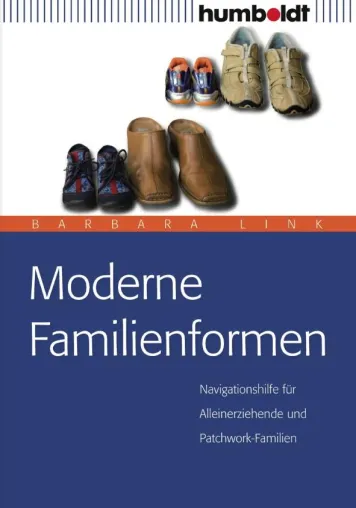 Bild: Neuerscheinung "Moderne Familienformen" dient Alleinerziehenden und Patchworkfamilien als wertvoller Ratgeber
