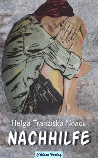 Bild: Neuer Titel bei Chiara: Nachhilfe von Helga Franziska Noack