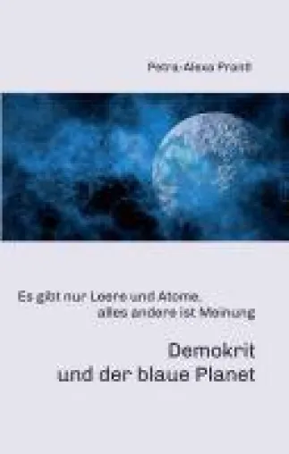 Bild: Demokrit und der blaue Planet - Betrachtungen zu Demokrit