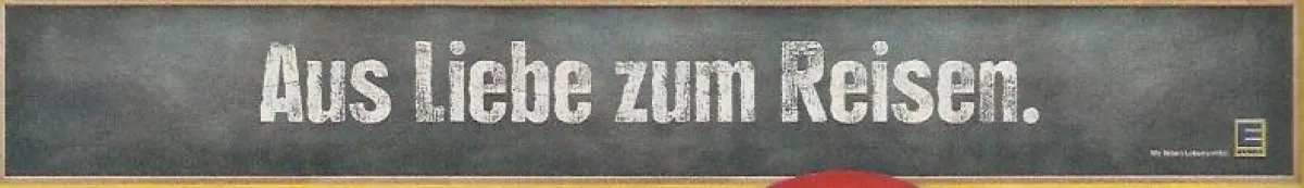 Aus Liebe zum Reisen