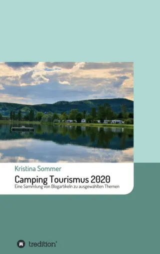 Bild: Camping Tourismus 2020 - Eine Sammlung von Blogartikeln zu ausgewählten Themen