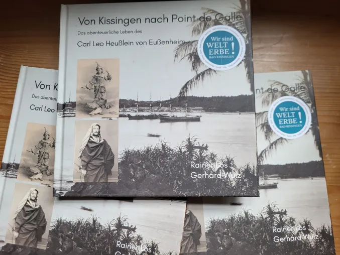 Bild: Von Kissingen nach Point de Galle - das abenteuerliche Leben des Carl Leo Heußlein von Eußenheim