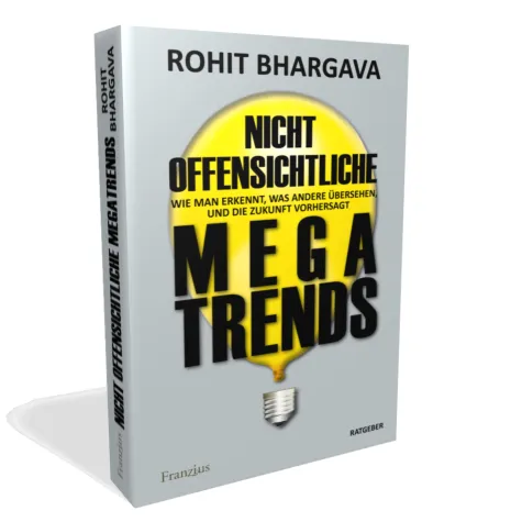 Trendforschung leicht gemacht: "Nicht offensichtliche MEGATRENDS" Bild: Trendforschung leicht gemacht: "Nicht offensichtliche MEGATRENDS"