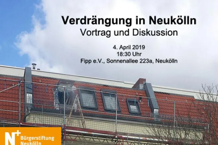 Verdrangung in Neukolln - Vortrag und Diskussion Bild: Verdrangung in Neukolln - Vortrag und Diskussion