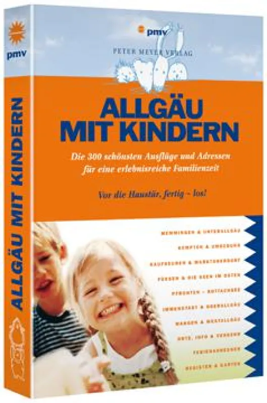 Jetzt neu im Buchhandel: 252 Seiten kompaktes Wissen in »Allgäu mit Kindern«