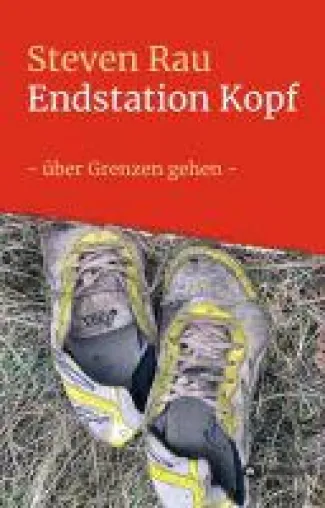 Bild: Endstation Kopf - Inspiriender Reisebericht und Ratgeber für alle Lebenslagen
