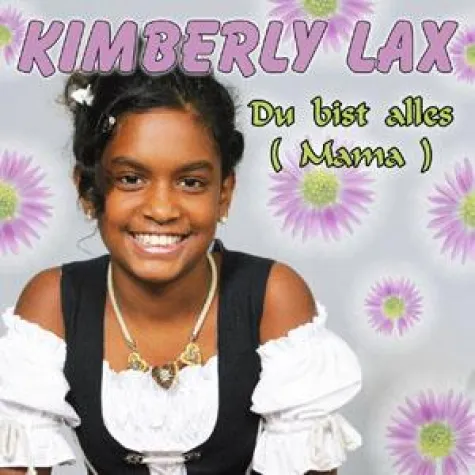 Kimberly Lax - Du bist alles (Mama) Bild: Kimberly Lax - Du bist alles (Mama)