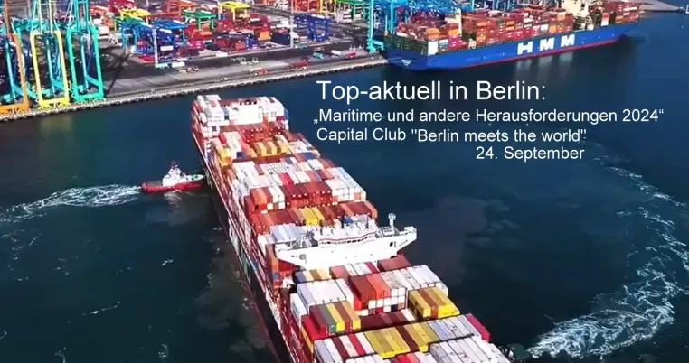 Bild: Top-aktuell in Berlin: „Maritime und andere Herausforderungen 2024“