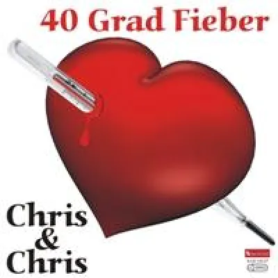 Bild: Chris & Chris - 40 Grad Fieber