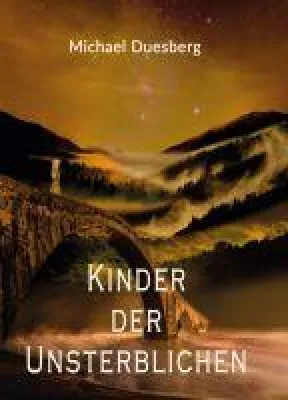 Bild: KINDER DER UNSTERBLICHEN - anregende Fantasy-Geschichte