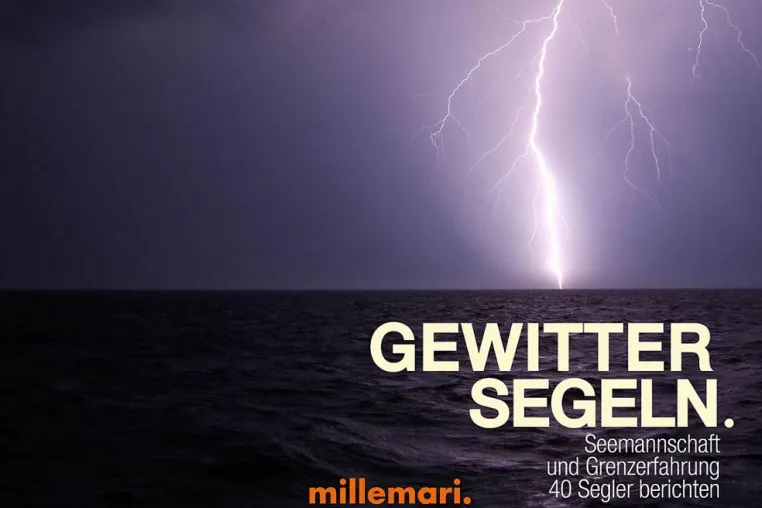GewitterSegeln – Seemannschaft und Grenzerfahrung Bild: GewitterSegeln – Seemannschaft und Grenzerfahrung