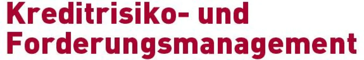 Kreditrisiko- und Forderungsmanagement in Frankfurt/Main, Düsseldorf, Stuttgart